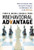The Behavioral Advantage: What the Smartest, Most Successful Companies Do Differently to Win in the B2B Arena