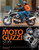 Moto Guzzi Story: Racing and production models from 1921 to the present