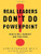 Real Leaders Don't Do PowerPoint: How to Sell Yourself and Your Ideas