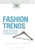 Fashion Trends: Analysis and Forecasting (Understanding Fashion)