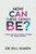How Can These Things Be?: A Preacher and a Miracle Worker but Denied Heaven!