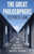 The Great Philosophers: The Lives and Ideas of History's Greatest Thinkers The Great Philosophers: The Lives and Ideas of History's Greatest Thinkers