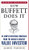 How Buffett Does It: 24 Simple Investing Strategies from the World's Greatest Value Investor (Mighty Managers Series)