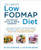 The Complete Low-FODMAP Diet: The Revolutionary Plan for Managing Symptoms in IBS, Crohn's Disease, Coeliac Disease and Other Digestive Disorders