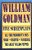 William Goldman: Five Screenplays with Essays (Applause Books)