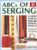ABCs of Serging: A Complete Guide To Serger Sewing Basics (Creative Machine Arts Series)