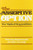 The Assertive Option: Your Rights and Responsibilities