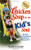 Chicken Soup for the Kid's Soul: Stories of Courage, Hope and Laughter for Kids ages 8-12 (Chicken Soup for the Soul)