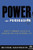 Power and Persuasion: How to Command Success in Business and Your Personal Life (Agora Series)