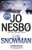 The Snowman: A Harry Hole Novel (7) (Harry Hole Series)