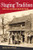 STAGING TRADITION: JOHN LAIR AND SARAH GERTRUDE KNOTT (Music in American Life)