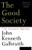 The Good Society: The Humane Agenda