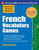 Practice Makes Perfect French Vocabulary Games (Practice Makes Perfect Series) Practice Makes Perfect French Vocabulary Games (Practice Makes Perfect Series)
