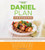The Daniel Plan Cookbook: Healthy Eating for Life