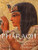 The Pharaoh: Life at Court and On Campaign