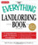 The Everything Landlording Book: A comprehensive guide to property management