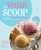 The Vegan Scoop: 150 Recipes for Dairy-Free Ice Cream that Tastes Better Than the Real Thing