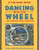 Dancing with the Wheel: The Medicine Wheel Workbook