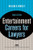 Entertainment Careers for Lawyers (Career Series / American Bar Association)