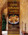 Classic Lebanese Cuisine: 170 Fresh And Healthy Mediterranean Favorites