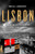 Lisbon: War in the Shadows of the City of Light, 1939-45
