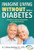 Imagine Living Without Type 2 Diabetes: Discover a natural alternative to pharmaceuticals