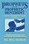 Prophets and the Prophetic Movement: God's Prophetic Move Today