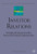 Investor Relations: Principles and International Best Practices of Financial Communications (Finance and Capital Markets Series) Investor Relations: Principles and International Best Practices of Financial Communications (Finance and Capital Markets Series)