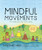 Mindful Movements: Ten Exercises for Well-Being