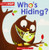 Skip Hop: Who's Hiding?