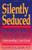 Silently Seduced: When Parents Make their Children Partners - Understanding Covert Incest
