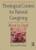 Theological Context for Pastoral Caregiving: Word in Deed