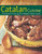 Catalan Cuisine, Revised Edition: Vivid Flavors From Spain's Mediterranean Coast