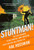 Stuntman!: My Car-Crashing, Plane-Jumping, Bone-Breaking, Death-Defying Hollywood Life