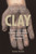 Clay: The History and Evolution of Humankind's Relationship
