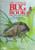 The Ultimate Bug Book: A Unique Introduction to the World of Insects in Fabulous, Full-Color Pop-Ups