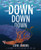 Down, Down, Down: A Journey to the Bottom of the Sea
