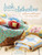 Fresh From the Clothesline: Quilts and Small Projects With Vintage Appeal