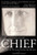The Chief: The Life of William Randolph Hearst - The Rise and Fall of the Real Citizen Kane The Chief: The Life of William Randolph Hearst - The Rise and Fall of the Real Citizen Kane