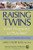 Raising Twins: From Pregnancy to Preschool Raising Twins: From Pregnancy to Preschool
