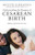 Understanding the Dangers of Cesarean Birth: Making Informed Decisions (Praeger Series on Contemporary Health and Living)