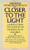 Closer to the Light: Learning from the Near-Death Experiences of Children: Amazing Revelations of What It Feels Like to Die