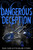 Dangerous Deception (Dangerous Creatures Book 2) (Beautiful Creatures)