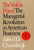The Visible Hand: The Managerial Revolution in American Business