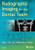 Radiographic Imaging for the Dental Team, 4e