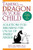 Taming the Dragon in Your Child: Solutions for Breaking the Cycle of Family Anger