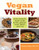Vegan Vitality: Your Complete Guide to an Active, Healthy, Plant-Based Lifestyle