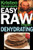 Kristen Suzanne's EASY Raw Vegan Dehydrating: Delicious & Easy Raw Food Recipes for Dehydrating Fruits, Vegetables, Nuts, Seeds, Pancakes, Crackers, Breads, Granola, Bars & Wraps Kristen Suzanne's EASY Raw Vegan Dehydrating: Delicious & Easy Raw Food Recipes for Dehydrating Fruits, Vegetables, Nuts, Seeds, Pancakes, Crackers, Breads, Granola, Bars & Wraps