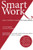 Smart Work (2nd Edition): The SYNTAX Guide to Influence
