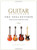 Guitar Aficionado: The Collections: The Most Famous, Rare, and Valuable Guitars in the World Guitar Aficionado: The Collections: The Most Famous, Rare, and Valuable Guitars in the World